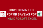 Print to PDF or Save As PDF in Microsoft Excel
