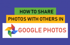 Share Photos With Others in Google Photos