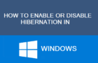 Enable Or Disable Hibernation in Windows 11/10