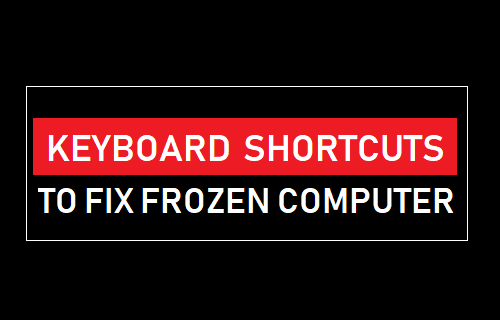 Keyboard Shortcuts to Fix Frozen Computer