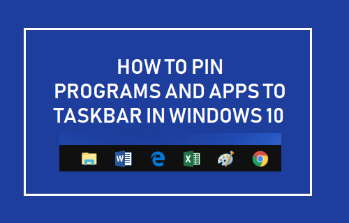 Pin Programs and Apps to Taskbar In Windows 10