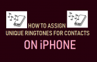Assign Unique Ringtones For Contacts on iPhone