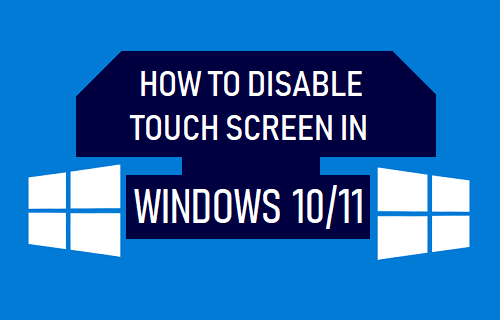 Disable Touch Screen in Windows 10/11
