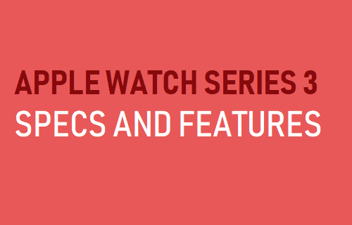 Apple Watch Series 3 Specs and Features