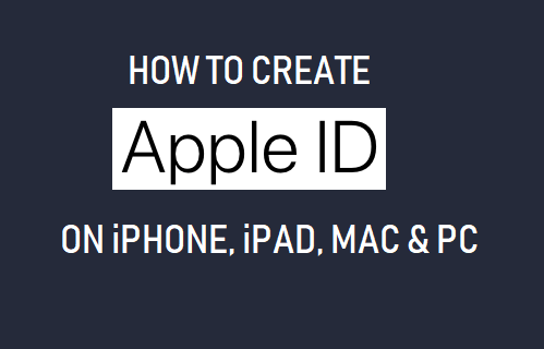 Create Apple ID on iPhone, iPad, Mac and PC