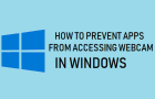Prevent Apps from Accessing Webcam in Windows