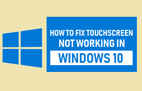 Fix Touchscreen Not Working in Windows 10