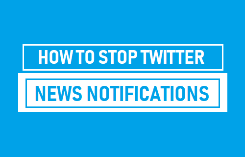 Stop Twitter News Notifications