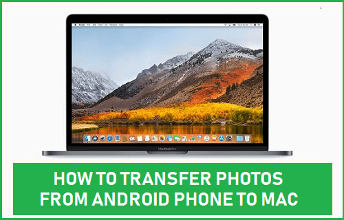 how to easily transfer photos from android to mac