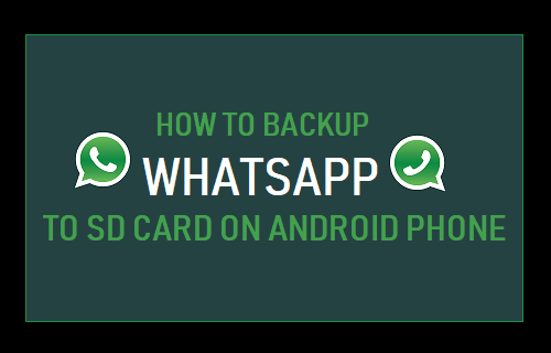 Backup WhatsApp to SD Card on Android Phone
