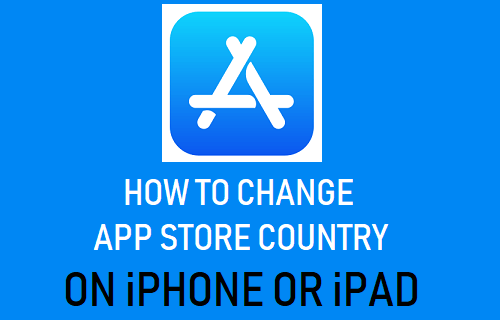 How to Change App Store Country On iPhone or iPad
