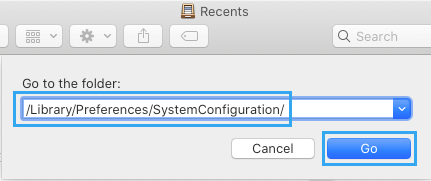 Go to /Library/Preferences/SystemConfiguration/ Folder on Mac