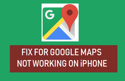 Google Maps Not Working on iPhone