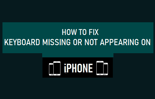 Fix Keyboard Missing or Not Appearing on iPhone