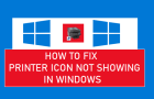Printer Icon Not Showing in Windows