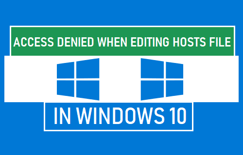 unable to edit hosts file in windows 10 access denied