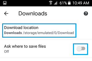Chrome Download Location on Android