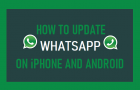 Update WhatsApp on iPhone and Android