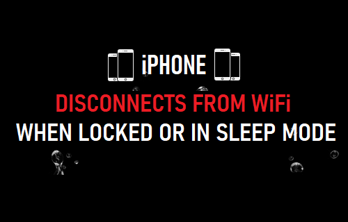 iPhone Disconnects From WiFi When Locked or in Sleep Mode