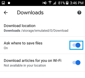 Ask Where to Save Files Option in Chrome Android