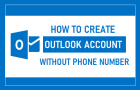 Create Outlook Account Without Phone Number