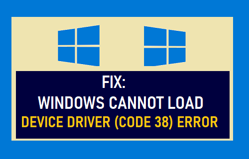 Fix: Windows Cannot Load Device Driver (Code 38) Error