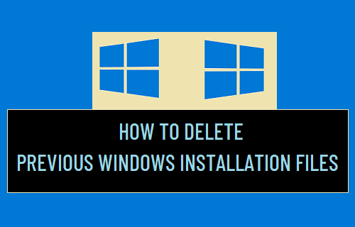 Delete Previous Windows Installation Files