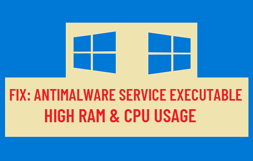 Fix: Antimalware Service Executable High RAM & CPU Usage