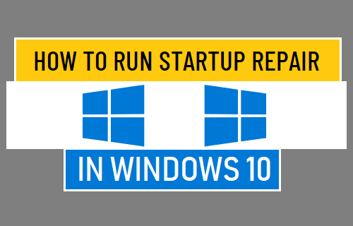 Run Startup Repair in Windows 10