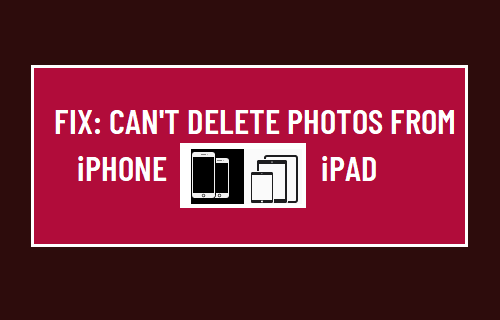 Fix: Can't Delete Photos from iPhone or iPad