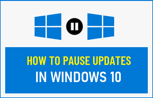 Pause Updates in Windows 10