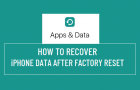 Recover iPhone Data After Factory Reset