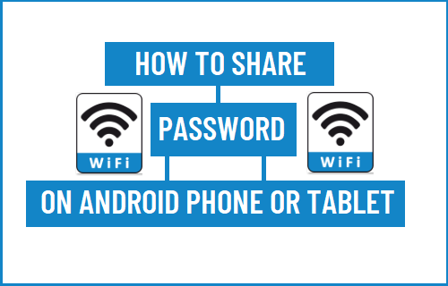 Share WiFi Password on Android Phone or Tablet