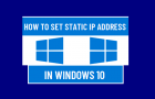 Set Static IP Address in Windows 10