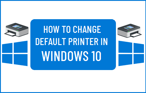 Change Default Printer in Windows 10