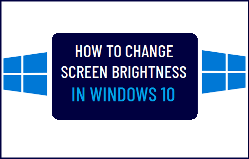 Change Screen Brightness in Windows 10