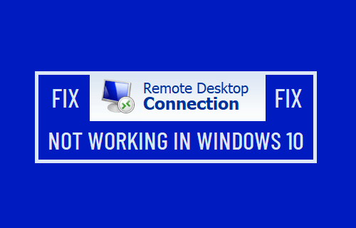 Remote Desktop Not Working in Windows 10