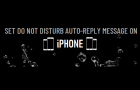 Set Do Not Disturb Auto-Reply Message on iPhone