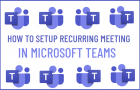 Setup Recurring Meeting in Microsoft Teams