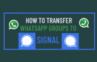 Transfer WhatsApp Groups to Signal
