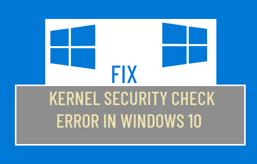 Kernel Security Check Error in Windows 10