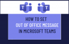 Set Out of Office Message in Microsoft Teams