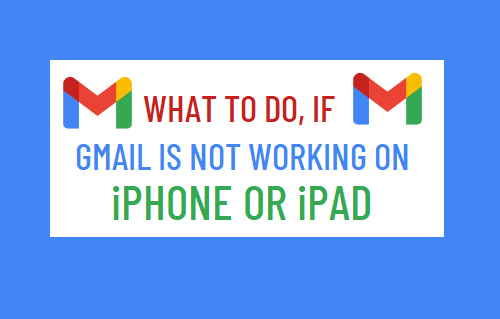 Gmail is Not Working on iPhone or iPad