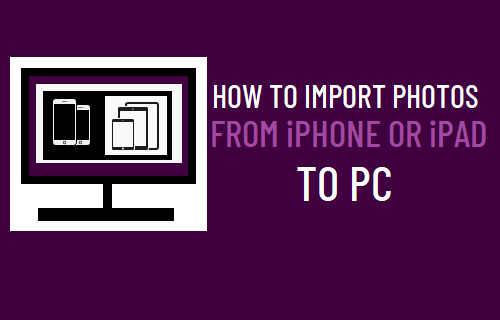 Import Photos from iPhone or iPad to PC