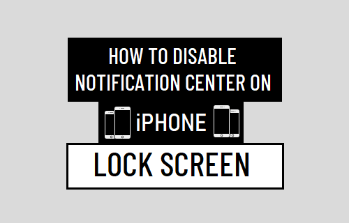 Disable Notification Center on iPhone Lock Screen