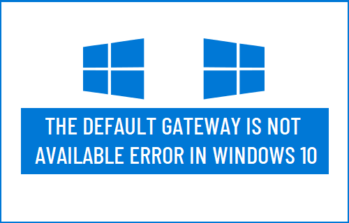 Default Gateway Not Available in Windows 10