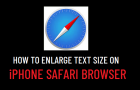 Enlarge Text Size on iPhone Safari Browser