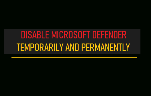 Disable Microsoft Defender Temporarily and Permanently