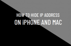 Hide IP Address on iPhone and Mac