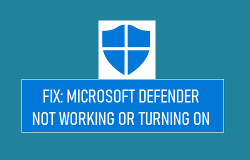 Microsoft Defender Not Working or Turning ON